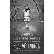 Miss Peregrine’s Home for Peculiar Children