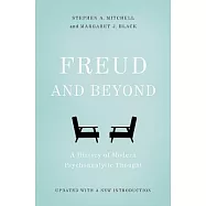 Freud and Beyond: A History of Modern Psychoanalytic Thought