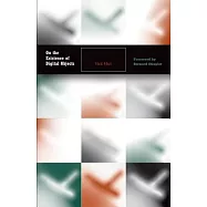 On the Existence of Digital Objects
