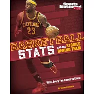 Basketball Stats and the Stories Behind Them: What Every Fan Needs to Know