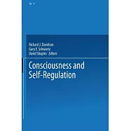 Consciousness and Self-Regulation: Advances in Research and Theory