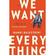 We Want Everything: The Novel of Italy’s Hot Autumn