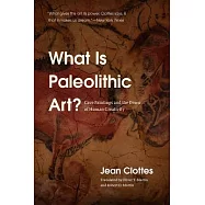 What Is Paleolithic Art?: Cave Paintings and the Dawn of Human Creativity