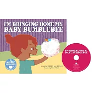 I’m Bringing Home My Baby Bumblebee: Includes Downloadable Audio