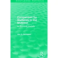 Competition for Wetlands in the Midwest: An Economic Analysis