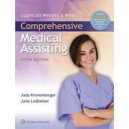 Kronenberger Lippincott Williams & Wilkins’ Comprehensive Medical Assisting + Study Guide