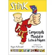 Stink campeonato mundial de luchas de pulgares / Stink and the Ultimate Thumb-Wrestling Smackdown