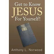 Get to Know Jesus for Yourself!