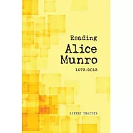 Reading Alice Munro 1973-2013