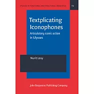 Textplicating Iconophones: Articulatory Iconic Action in Ulysses