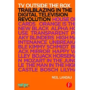 TV Outside the Box: Trailblazing in the Digital Television Revolution