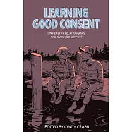 Learning Good Consent: On Healthy Relationships and Survivor Support