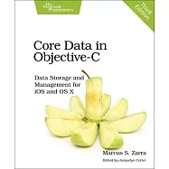 Core Data in Objective-C: Data Storage and Management for iOS and OS X