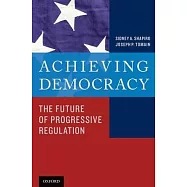 Achieving Democracy: The Future of Progressive Regulation