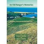 An Old Ranger’s Memories: Building Montaña De Oro State Park