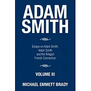 Adam Smith: Essays on Adam Smith: Adam Smith and the Alleged French Connection