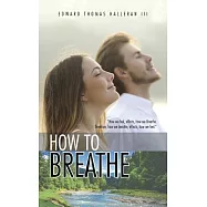 How to Breathe