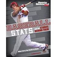Baseball Stats and the Stories Behind Them: What Every Fan Needs to Know