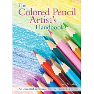 The Colored Pencil Artist&rsquo;s Handbook