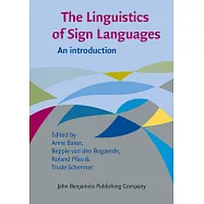 The Linguistics of Sign Languages: An Introduction