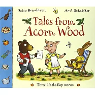 Tales From Acorn Wood: Three lift-the-flap stories
