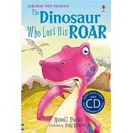 The Dinosaur who lost his Roar (with CD) (Usborne English Learners’ Editions: Lower Intermediate)