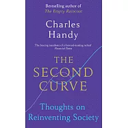The Second Curve: Thoughts on Reinventing Society