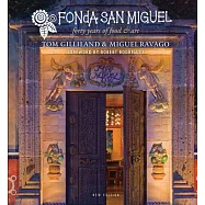 Fonda San Miguel: Forty Years of Food and Art