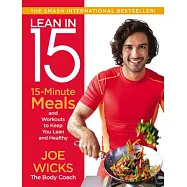 Lean in 15: 15-Minute Meals and Workouts to Keep You Lean and Healthy