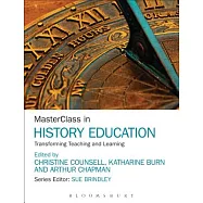 Masterclass in History Education: Transforming Teaching and Learning
