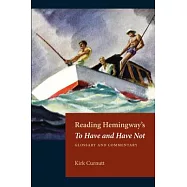 Reading Hemingway&rsquo;s to Have and Have Not
