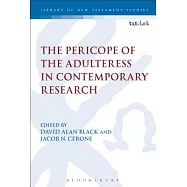 The Pericope of the Adulteress in Contemporary Research