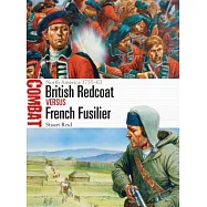 British Redcoat Vs French Fusilier: North America 1755-63