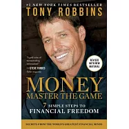 Money Master the Game: 7 Simple Steps to Financial Freedom