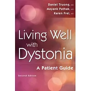 Living Well With Dystonia: A Patient Guide