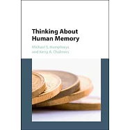 Thinking About Human Memory