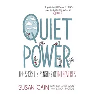 Quiet Power: The Secret Strengths of Introverts