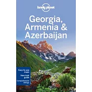 Lonely Planet Georgia, Armenia & Azerbaijan