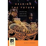 Hearing the Future: The Music and Magic of the Sanguma Band