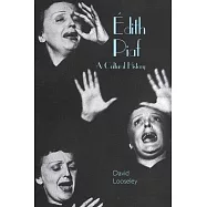 Edith Piaf: A Cultural History