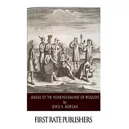 League of the Ho-de-no-sau-nee or Iroquois