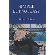 Simple but Not Easy: An Autobiographical and Biased Book About Investing