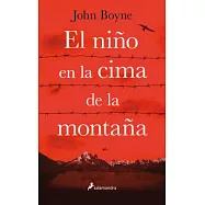 El niño en la cima de la montaña/ The Boy at the Top of the Mountain