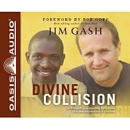 Divine Collision: An African Boy, an American Lawyer, and Their Remarkable Battle for Freedom: Library Edition