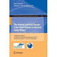 The Mobile Learning Voyage - from Small Ripples to Massive Open Waters: 14th World Conference on Mobile and Contextual