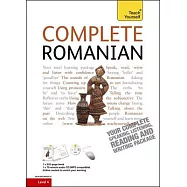 Complete Romanian Beginner to Intermediate Course: Learn to Read, Write, Speak and Understand a New Language