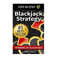 Blackjack Strategy: Winning at Blackjack: Tips and Strategies for Winning and Dominating at the Casino