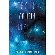 Try It, You’ll Like It