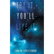 Try It, You’ll Like It