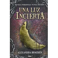 Una luz incierta/ In the Afterlight